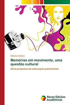 portada Memórias em Movimento, uma Questão Cultural: Uma Proposta de Educação Patrimonial