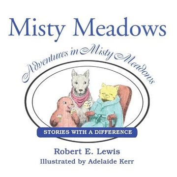 portada Adventures in Misty Meadows: Stories with a Difference (en Inglés)