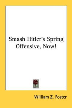 portada smash hitler's spring offensive, now! (en Inglés)