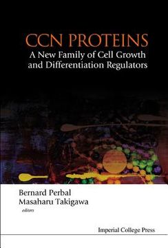 Ccn Proteins: A New Family of Cell Growth and Differentiation Regulators (en Inglés)