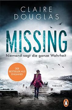 portada Missing - Niemand Sagt die Ganze Wahrheit: Thriller (in German)