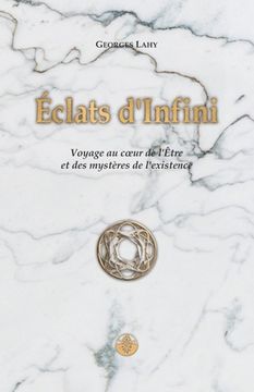 portada Éclats d'Infini: Voyage au coeur de l'Être et des mystères de l'existence (en Francés)