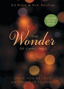 portada The Wonder of Christmas Devotions for the Season: Once You Believe, Anything Is Possible (Wonder of Christmas series)