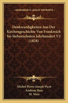 portada Denkwurdigkeiten Aus Der Kirchengeschichte Von Frankreich Im Siebenzehnten Jahrhundert V2 (1828) (in German)
