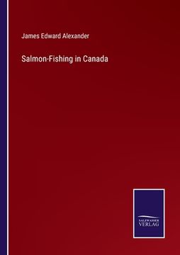 portada Salmon-Fishing in Canada (en Inglés)