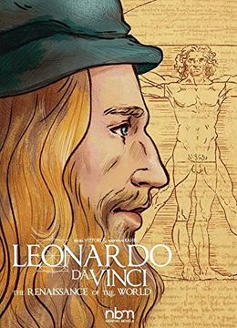 portada Leonardo da Vinci: The Renaissance of the World (Nbm Comics Biographies) (en Inglés)