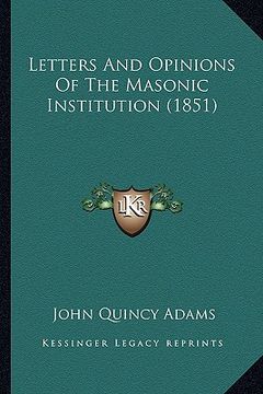portada letters and opinions of the masonic institution (1851) (in English)