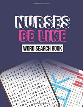 portada Nurse be Like Word Search Book: Word Search Activity Book for Nurse, Cleverly Hidden Word Searches for the Nurse, Unique Large Print Crossword Puzzle Book 