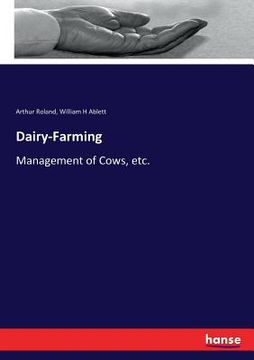 portada Dairy-Farming: Management of Cows, etc. (en Inglés)