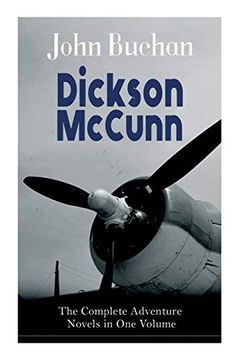 portada Dickson Mccunn - the Complete Adventure Novels in one Volume: The 'gorbals Die-Hards' Book Set: Huntingtower + Castle gay + the House of the Four Winds (Mystery & Espionage Classics) (en Inglés)