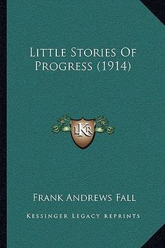 portada little stories of progress (1914) (en Inglés)
