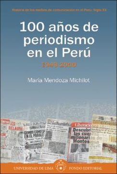 portada 100 Años de Periodismo en el Perú 1900-1948 ( Tomo i y ii)