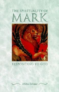 portada the spirituality of mark: responding to god