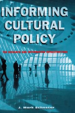 portada Informing Cultural Policy: The Information and Research Infrastructure (en Inglés)