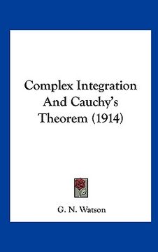 portada complex integration and cauchy's theorem (1914) (in English)