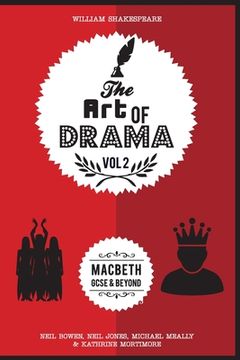 portada The Art of Drama, Volume 2: Macbeth (en Inglés)