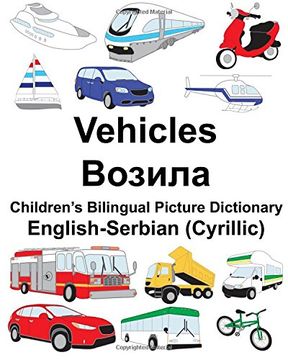 portada English-Serbian (Cyrillic) Vehicles Children’S Bilingual Picture Dictionary (Freebilingualbooks. Com) (en Inglés)