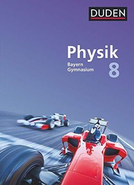 portada Duden Physik - Gymnasium Bayern - Neubearbeitung: 8. Jahrgangsstufe - Schülerbuch (en Alemán)