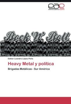portada Heavy Metal y política: Brigadas Metálicas - Sur América (Spanish Edition)