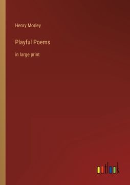 portada Playful Poems: in large print (en Inglés)