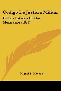 portada Codigo de Justicia Militar: De los Estados Unidos Mexicanos (1893)
