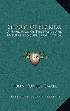 portada shrubs of florida: a handbook of the native and naturalized shrubs of florida (in English)