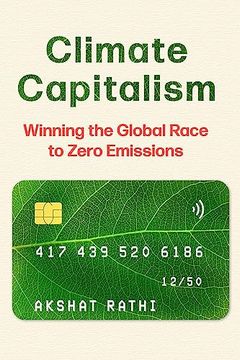 portada Climate Capitalism: Winning the Global Race to Zero Emissions