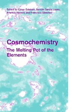 portada cosmochemistry: the melting pot of the elements (en Inglés)