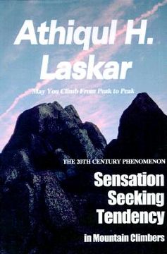portada sensation-seeking tendency in mountain climbers: a 20th century phenomenon (en Inglés)