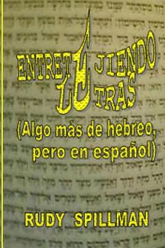 portada Entretejiendo Letras (Algo más de hebreo, pero en español)