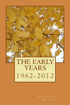 portada The Early Years: 1962-2012 (en Inglés)