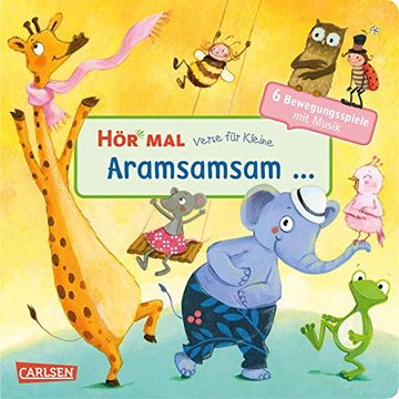 portada Hör Mal: Verse für Kleine: Aramsamsam: Und Andere Bewegungsspiele mit Musik (en Alemán)