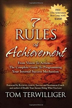 portada 7 Rules of Achievement: From Vision to Action the Complete Guide to Programming Your Internal Success Mechanism (en Inglés)