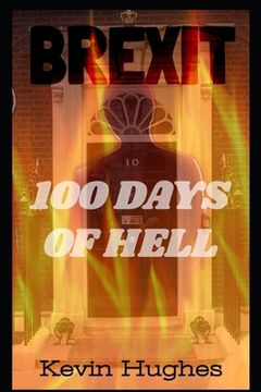 portada BREXIT - 100 Days of Hell (en Inglés)
