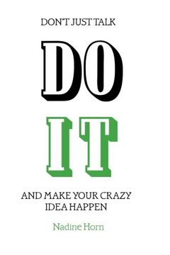 portada Don't just talk, Do it!: And make your crazy idea happen
