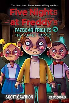 portada The Puppet Carver (Five Nights at Freddy'S: Fazbea r Frights #9) (in English)