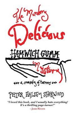 portada The Murdery Delicious Hamwich Gumm Mystery: A Comedy of Terrors (in English)