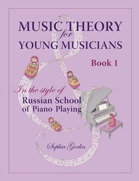 portada Music Theory for Young Musicians: In the Style of Russian School of Piano Playing (en Inglés)