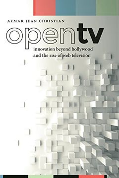 portada Open tv: Innovation Beyond Hollywood and the Rise of web Television (Postmillennial Pop) (in English)