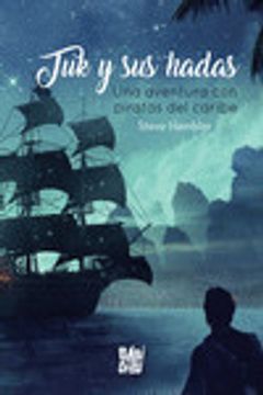 portada Tuk y sus Hadas. Una Aventura con Piratas del Caribe (in Spanish)