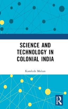 portada Science and Technology in Colonial India (en Inglés)