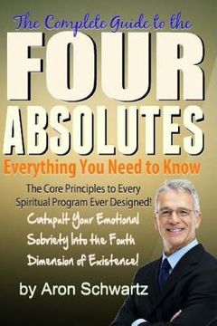 portada Four Absolutes: Everything You Need to Know (en Inglés)