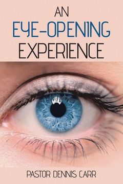 portada An Eye-Opening Experience (en Inglés)