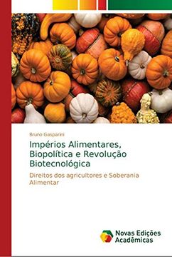 portada Impérios Alimentares, Biopolítica e Revolução Biotecnológica: Direitos dos Agricultores e Soberania Alimentar
