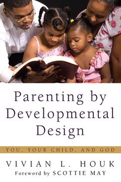 portada parenting by developmental design: you, your child, and god (en Inglés)