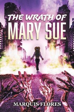 portada The Wrath of Mary Sue (en Inglés)