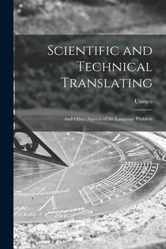 portada Scientific and Technical Translating: and Other Aspects of the Language Problem (in English)