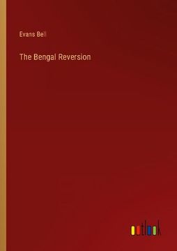 portada The Bengal Reversion (en Inglés)