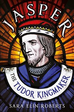 portada Jasper: The Tudor Kingmaker