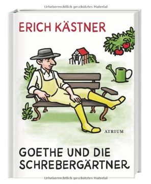 portada Goethe und die Schrebergärtner: Geschichten und Gedichte aus der deutschen Heimat (en Alemán)